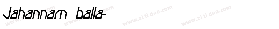 Jahannam balla字体转换